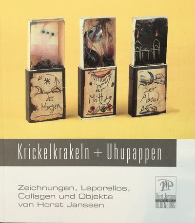 Krickelkrakeln + Uhupappen, Zeichnungen Leporellos Collagen und Objekte von Horst Janssen © Horst-Janssen-Museum